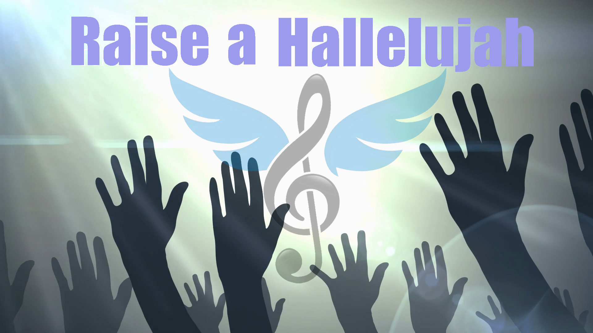 Raise A Hallelujah