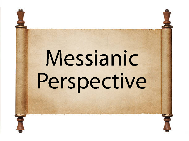 Messianic Perspective